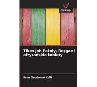 Tiken Jah Fakoly, Reggae i afrykańskie kobiety