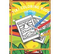 TIKI: COLORING BOOK FOR KIDS