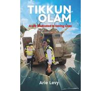 TIKKUN OLAM: A life dedicated to saving lives