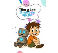 Tiko y Leo, el reloj sin agujas
