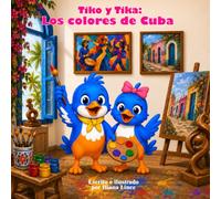 Tiko y Tika: Los colores de Cuba
