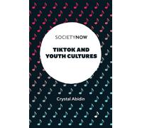 TikTok and Youth Cultures