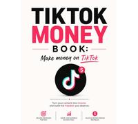 TikTok Money Book: Make Money On TikTok