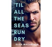 'Til All the Seas Run Dry: 2 (Elements of Pining)