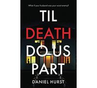 Til Death Do Us Part: A gripping psychological thriller with a killer twist