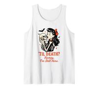 Til Death Honey I'm Still Here Design Tank Top