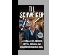 Til Schweiger Biography: A Filmmaker’s Journey Directing, Producing, and Changing Modern German Cinema