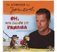 Til Schweiger Liest Janosch - Oh Wie Schön Ist Panama & 2 weitere Geschichten