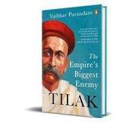 Tilak: The Empire's Biggest Enemy – Vintage Books