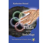 Tilda and the Sixth Mage