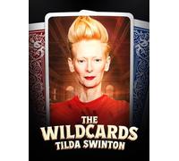 Tilda Swinton: The Wildcards