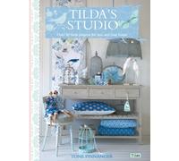 Tilda'S Studio : Over 50 Fresh Projects for You and Your Home