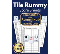 Tile Rummy Score Sheets: Compatible With Rummikub & Rummy Cube | 150 Pages Score Pads | Up To 8 Players | 6x9 Inches Clear Design For Easy Scorekeeping