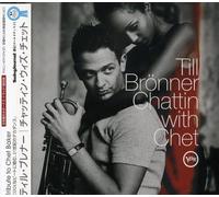 Till Bronner - Chattin' With Chet +1 : Tribut