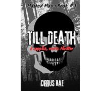 Till Death: A Sapphic Erotic Thriller (Masked Mascs)