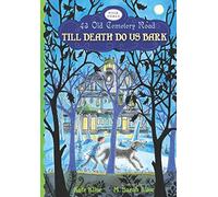 Till Death Do Us Bark (43 Old Cemetery Road)