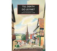Till Death Do Us Part (British Library Crime Classics)