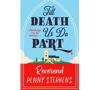 Till Death Us Do Part : a charming and delightfully cosy mystery that will keep you hooked!