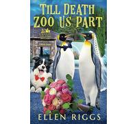 Till Death Zoo Us Part (Bought-the-Farm Mystery)