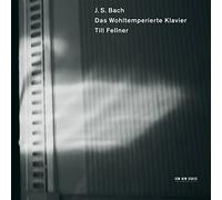 Till Fellner - Bach: Well-Tempered Clavier