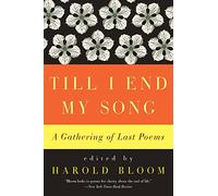 Till I End My Song: A Gathering of Last Poems