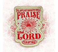 Till My Last Breath I Will Praise The Lord Patch 3 Inches Sunflower, Christian Faith Religious Iron On/Sew On Embroidery Fabric Applique Patches for Trucker Hats Clothes Backpack DIY Accessories Gifts