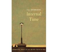 Internal Time by Till Roenneberg NEW Paperback softback