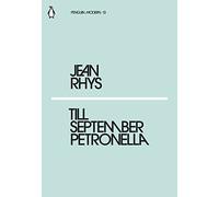 Till September Petronella: Jean Rhys (Penguin Modern)