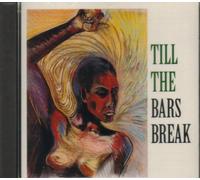 Till the Bars Break - Compilation of Black and North American Indian Resistance, Words and Music