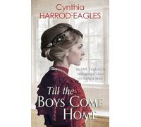 Till the Boys Come Home – War at Home, 1918 – Little, Brown Book Group