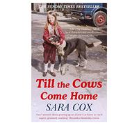 Till the Cows Come Home: the bestselling memoir from a beloved presenter