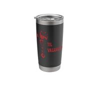 Till Valhalla. Strong Viking Warrior Fantasy War Battle Axe Stainless Steel Insulated Tumbler