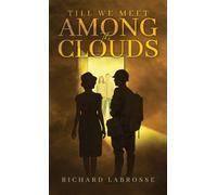 Till We Meet Among the Clouds