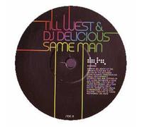Till West & DJ Delicious - Same Man [12" VINYL]