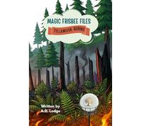 Tillamook Burns (Magic Frisbee Files)