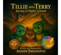 Tillie and Terry Journey to Higher Ground (Tillie and Terry’s Adventures)