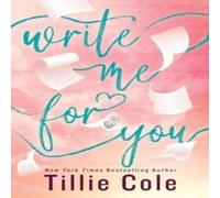 Tillie Cole Write Me For You Paperback Book Tillie Cole Multicolor