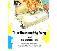 Tillie the Naughty Fairy and Grandpa's Teeth: 1