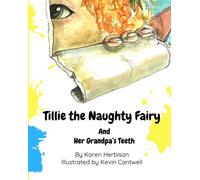 Tillie the Naughty Fairy and Grandpa's Teeth