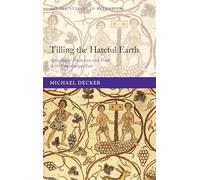 Decker - Tilling the Hateful Earth Agricultural Production and Trade - N555z