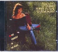 Tillis, Pam - Put Yourself In My Place