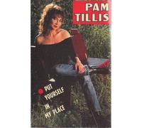 Tillis, Pam - Put Yourself in My Place [CASSETTE]