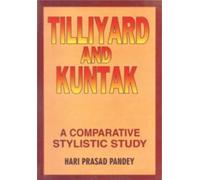 Tilliyard and Kuntak: A Comparative Stylistic Study