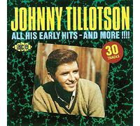 Tillotson, Johnny - All His Early Hits - and More