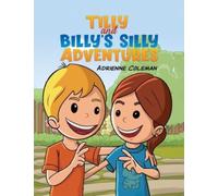 Tilly and Billy's Silly Adventures