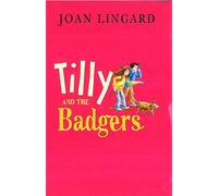 Tilly And The Badgers