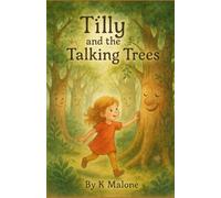 Tilly and the Talking Trees