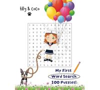 Tilly & Coco's 'My First Word Search Puzzle Book' for Kids Age 3-8 Years: 100 Themed Word Search Puzzles With Solutions - Fun and Educational!