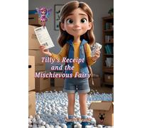 Tilly’s Receipt and the Mischievous Fairy