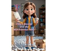 Tilly’s Receipt and the Mischievous Fairy